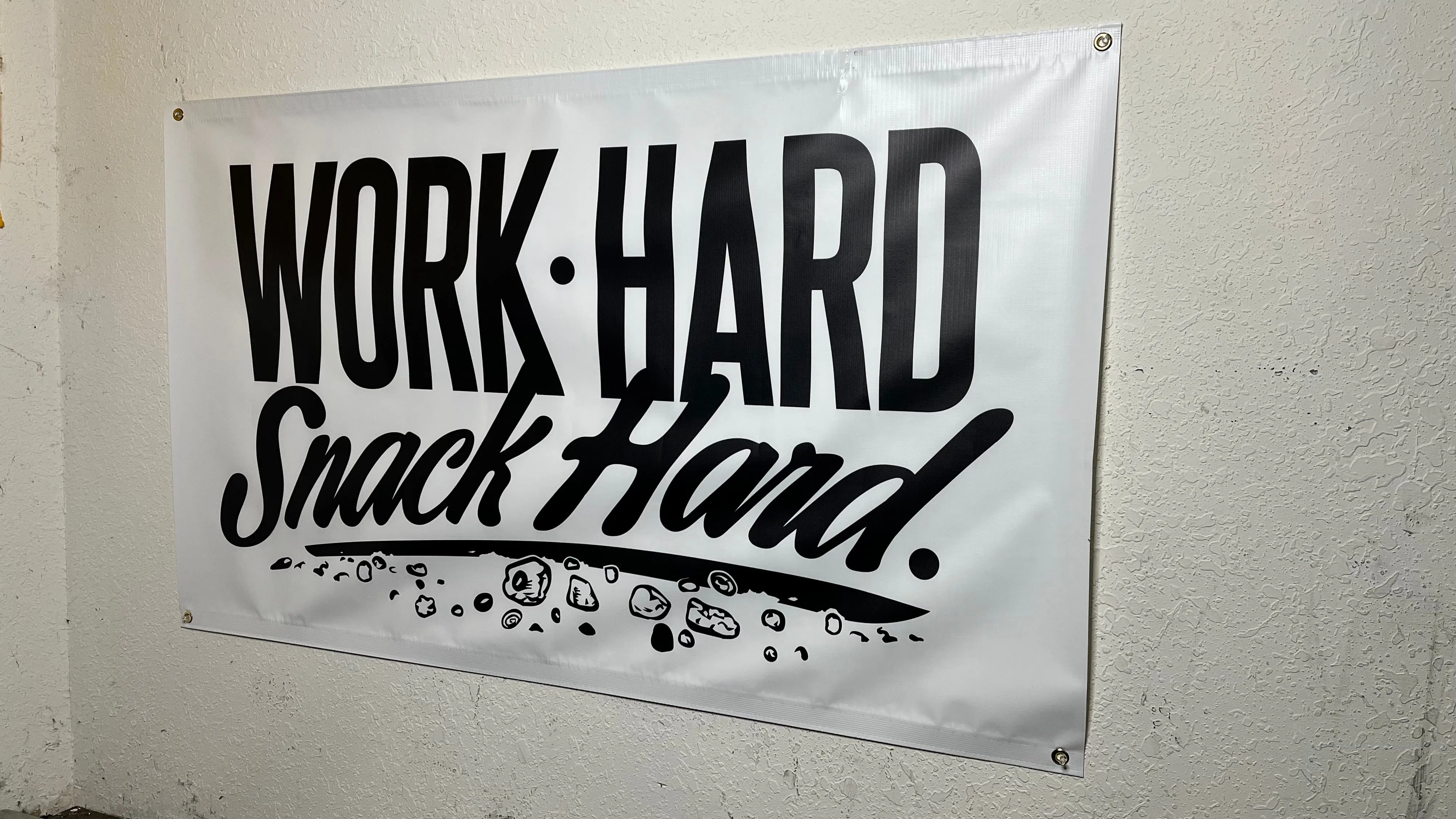 Work Hard Snack Hard Banner (White)